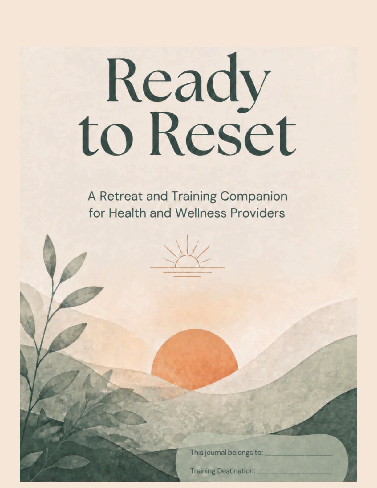 Ready to Reset journal cover — A Retreat and Training Companion for Health and Wellness Providers